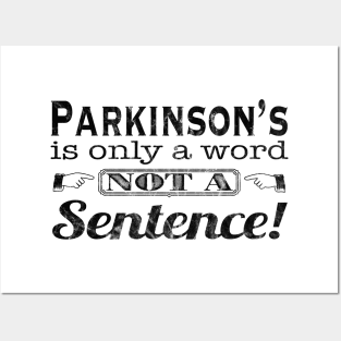 Parkinsons is Only a Word in Black Distressed Posters and Art